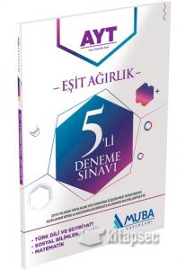 MUBA AYT EŞİT AĞIRLIK DENEME 5apos;Lİ
