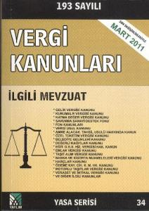 YÜRÜRLÜKTEKİ VERGİ KANUNLARI