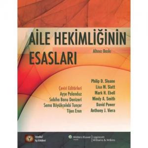 Aile Hekimliğinin Esasları Aile Hekimliğinin Esasları