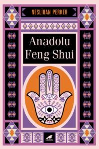 Anadolu Feng Shui Anadolu Feng Shui