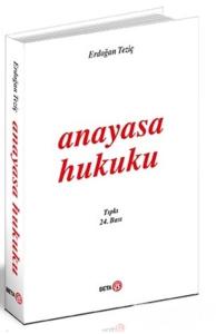 Anayasa Hukuku (Erdoğan Teziç) Anayasa Hukuku (Erdoğan Teziç)