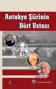 Antakya Şiirinin Dört Ustası Antakya Şiirinin Dört Ustası