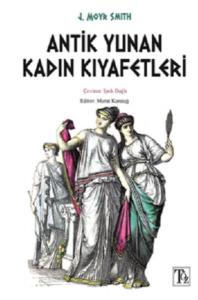 Antik Yunan Kadın Kıyafetleri Antik Yunan Kadın Kıyafetleri