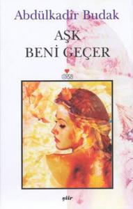 Aşk Beni Geçer Aşk Beni Geçer