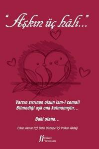 Aşkın Üç Hali Aşkın Üç Hali