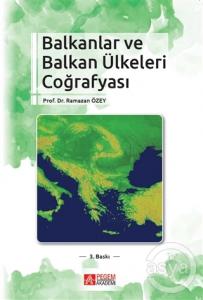  Balkanlar ve Balkan Ülkeleri Coğrafyası 
