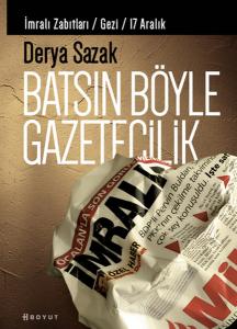Batsın Böyle Gazetecilik Batsın Böyle Gazetecilik