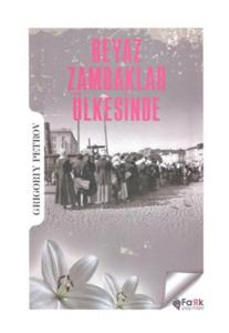 Beyaz Zambaklar Ülkesinde Beyaz Zambaklar Ülkesinde