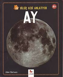 Bilgiç Kedi Anlatıyor - Ay (4+ Yaş)