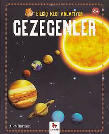 Bilgiç Kedi Anlatıyor - Gezegen (4+ Yaş) Bilgiç Kedi Anlatıyor - Gezegen (4+ Yaş)