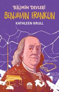Bilimin Devleri - Benjamin Franklin Bilimin Devleri - Benjamin Franklin