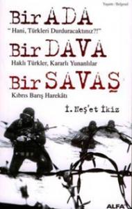 Bir Ada, Bir Dava, Bir Savaş