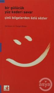  Bir Gülücük Yüz Kederi Savar 