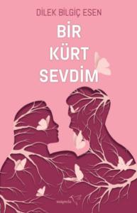 Bir Kürt Sevdim Bir Kürt Sevdim
