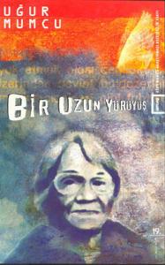 Bir Uzun Yürüyüş Bir Uzun Yürüyüş