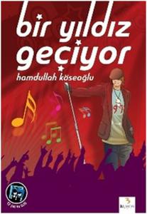 Bir Yıldız Geçiyor Bir Yıldız Geçiyor