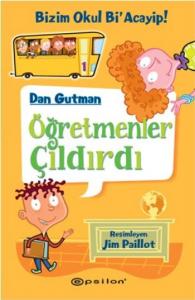 Bizim Okul Bi Acayip! 01 - Öğretmenler Çıldırdı (Ciltli)