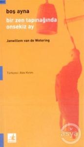  Boş Ayna Bir Zen Tapınağında Onsekiz Ay 