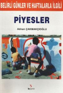 BELİRLİ GÜNLER VE HAFTALAR PİYESLER