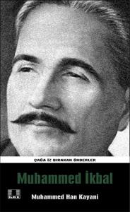 Çağa İz Bırakan Önderler - Muhammed İkbal Çağa İz Bırakan Önderler - Muhammed İkbal