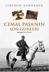 Cemal Paşa'nın Son Günleri Cemal Paşa'nın Son Günleri