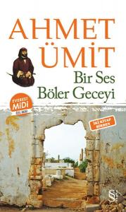 Çıplak Ayaklıydı Gece Bir Ses Böler Geceyi (İki Kitap Birden - Midi Boy)