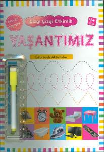 Çizgi Çizgi Etkinlik - Yaşantımız  (4+ Yaş)