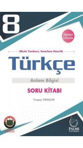 PALME 8.SINIF TÜRKÇE ANLAM BİLGİSİ PALME 8.SINIF TÜRKÇE ANLAM BİLGİSİ