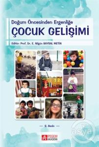 Doğum Öncesinden Ergenliğe Çocuk Gelişimi   Doğum Öncesinden Ergenliğe Çocuk Gelişimi