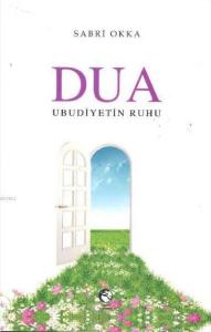 Dua Ubudiyetin Ruhu Dua Ubudiyetin Ruhu