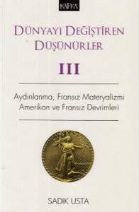 Dünyayı Değiştiren Düşünürler III Dünyayı Değiştiren Düşünürler III