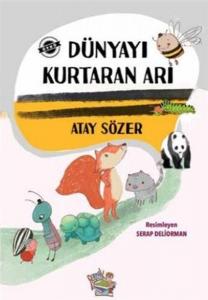 Dünyayı Kurtaran Arı Dünyayı Kurtaran Arı