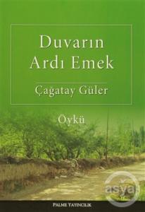 Duvarın Ardı Emek   Duvarın Ardı Emek