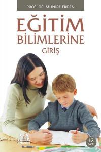 Eğitim Bilimlerine Giriş Eğitim Bilimlerine Giriş