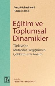 Eğitim ve Toplumsal Dinamikler Eğitim ve Toplumsal Dinamikler