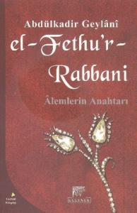 El-Fethu'r Rabbani / Alemlerin Anahtarı (Karton kapak) El-Fethu'r Rabbani / Alemlerin Anahtarı (Karton kapak)
