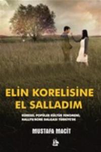 Elin Korelisine El Salladım Elin Korelisine El Salladım