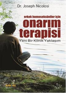 Erkek Homoseksüeller İçin Onarım Terapisi  Yeni Bir Klinik Yaklaşım Erkek Homoseksüeller İçin Onarım Terapisi  Yeni Bir Klinik Yaklaşım