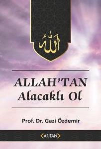 Allah'tan Alacaklı Ol - Kur'an'a Göre Sohbetler 2 Allah'tan Alacaklı Ol - Kur'an'a Göre Sohbetler 2