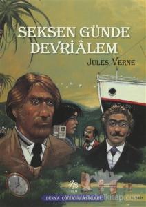 SEKSEN GÜNDE DEVRİ ALEM/JULES VERNE