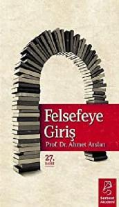 Felsefeye Giriş Felsefeye Giriş