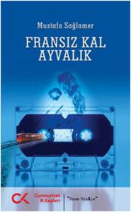 Fransız Kal Ayvalık Fransız Kal Ayvalık