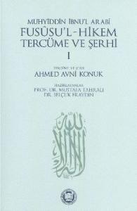 Fususu'l - Hikem Tercüme ve Şerhi I