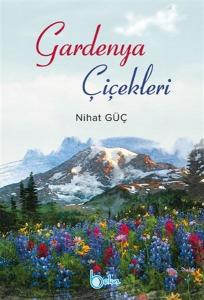 Gardenya Çiçekleri Gardenya Çiçekleri