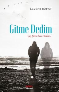 Gitme Dedim - Çay Şiirin Sıvı Halidir... Gitme Dedim - Çay Şiirin Sıvı Halidir...