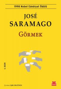 GÖRMEK/JOSE SARAMAGO