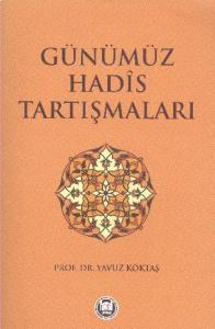 Günümüz Hadis Tartışmaları