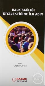  Halk Sağlığı Diyalektiğine İlk Adım 