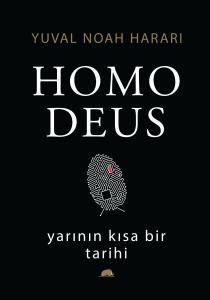 Homo Deus: Yarının Kısa Bir Tarihi (Ciltli) Homo Deus: Yarının Kısa Bir Tarihi (Ciltli)