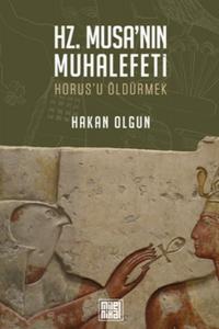 Hz. Musa'nın Muhalefeti
